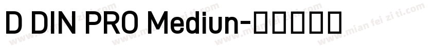 D DIN PRO Mediun字体转换